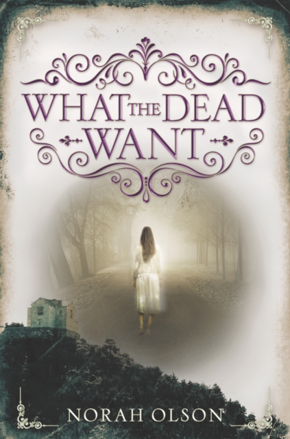 What the Dead Want, EPUB eBook