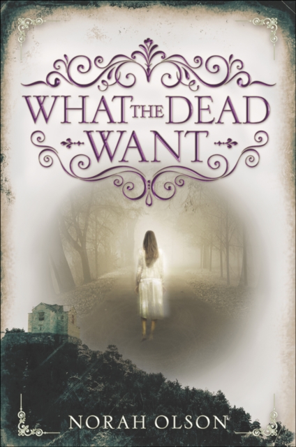 What the Dead Want, EPUB eBook