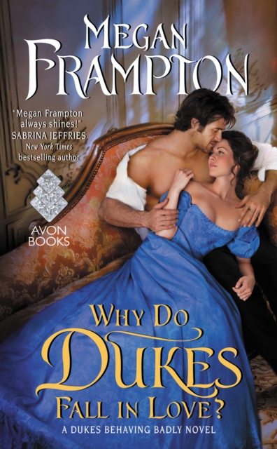 Why Do Dukes Fall in Love? : A Dukes Behaving Badly Novel, EPUB eBook