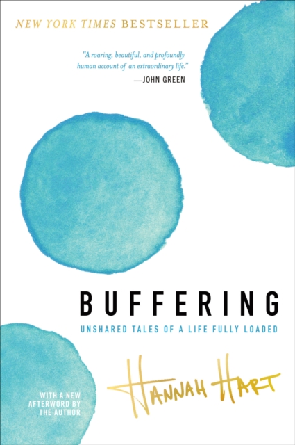 Buffering : Unshared Tales of a Life Fully Loaded, EPUB eBook