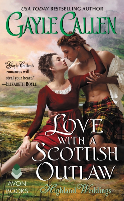 Love with a Scottish Outlaw : Highland Weddings, EPUB eBook