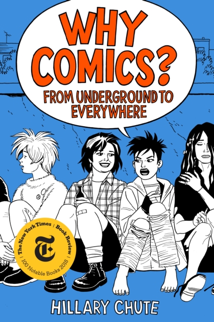 Why Comics? : From Underground to Everywhere, EPUB eBook