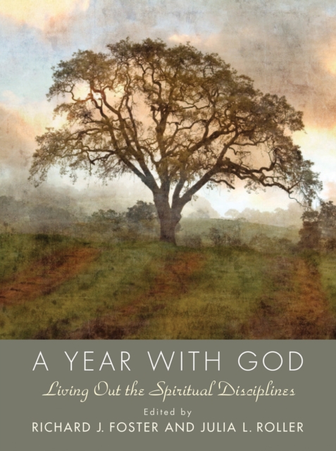 Year with God : Living Out the Spiritual Disciplines, EPUB eBook