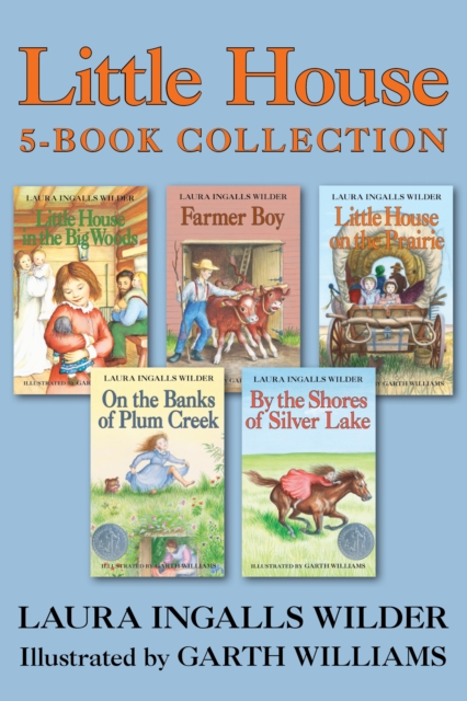 Little House 5-Book Collection : Little House in the Big Woods, Farmer Boy, Little House on the Prairie, On the Banks of Plum Creek, By the Shores of Silver Lake, EPUB eBook
