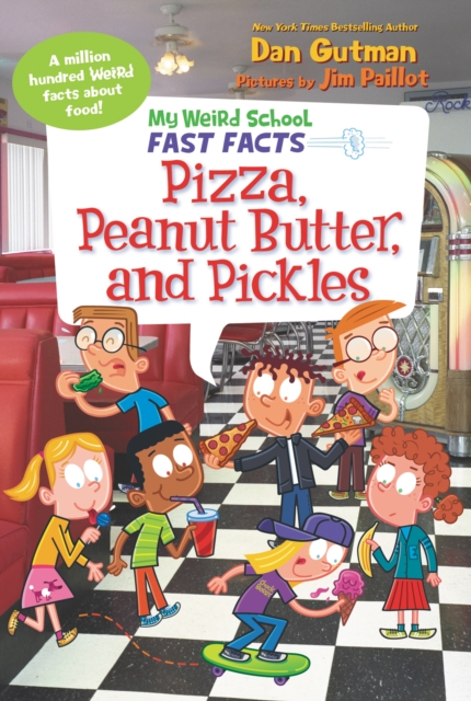 My Weird School Fast Facts: Pizza, Peanut Butter, and Pickles, EPUB eBook