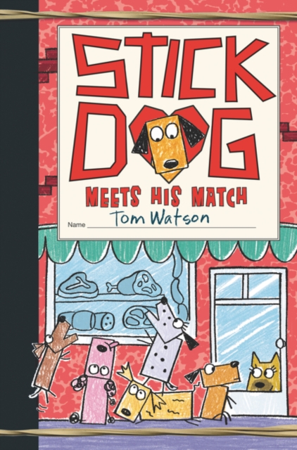 Stick Dog Meets His Match, Hardback Book