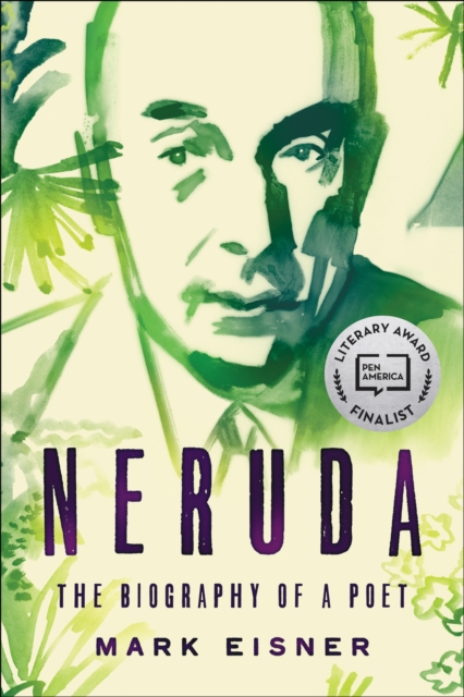 Neruda : The Biography of a Poet, EPUB eBook
