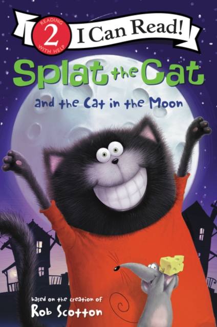 Splat the Cat and the Cat in the Moon, Paperback / softback Book