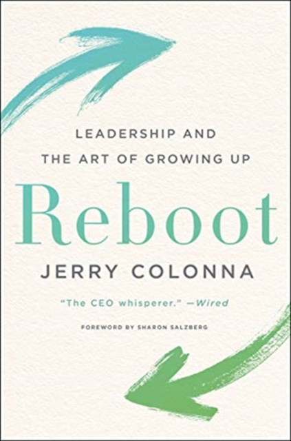 Reboot : Leadership and the Art of Growing Up, Hardback Book