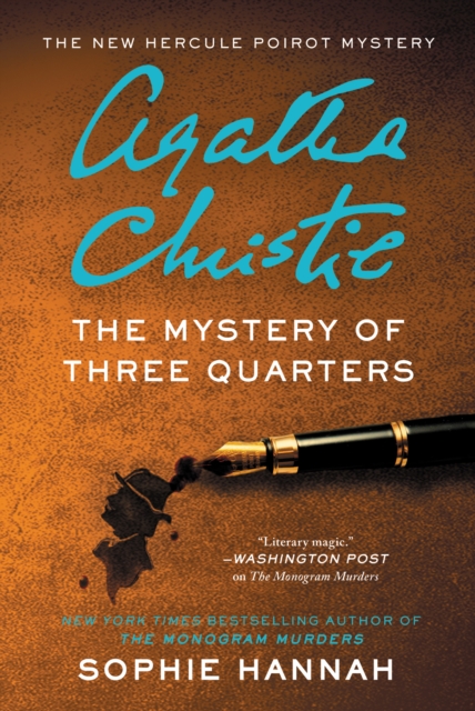 The Mystery of Three Quarters : The New Hercule Poirot Mystery, EPUB eBook