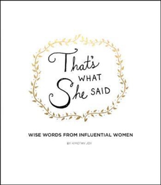 That's What She Said, Hardback Book