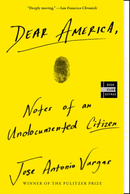 Dear America : Notes of an Undocumented Citizen, Paperback / softback Book