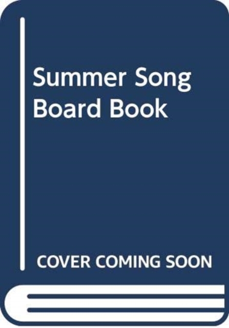 Summer Song Board Book, Board book Book