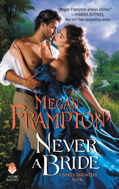 Never a Bride : A Duke's Daughters Novel, EPUB eBook