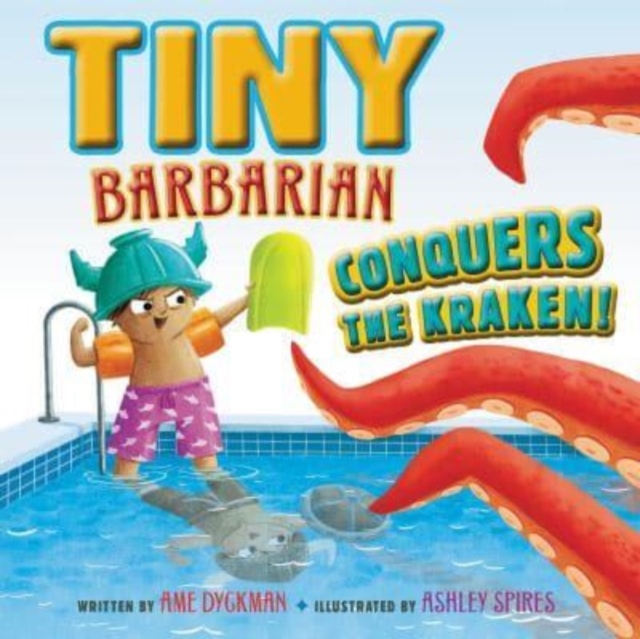 Tiny Barbarian Conquers the Kraken!, Hardback Book