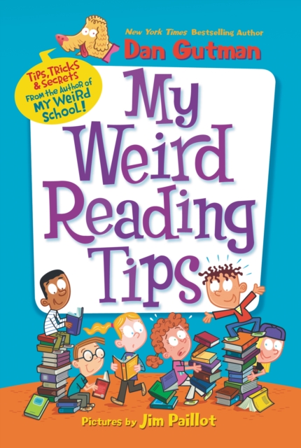 My Weird Reading Tips : Tips, Tricks & Secrets by the Author of My Weird School, EPUB eBook