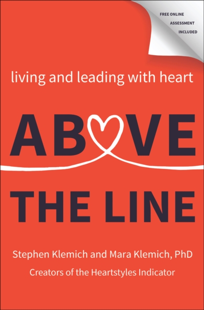 Above the Line : Living and Leading with Heart, EPUB eBook