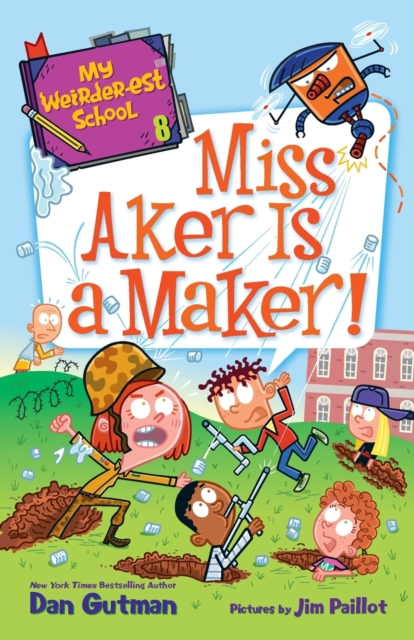 My Weirder-est School #8: Miss Aker Is a Maker!, Paperback / softback Book