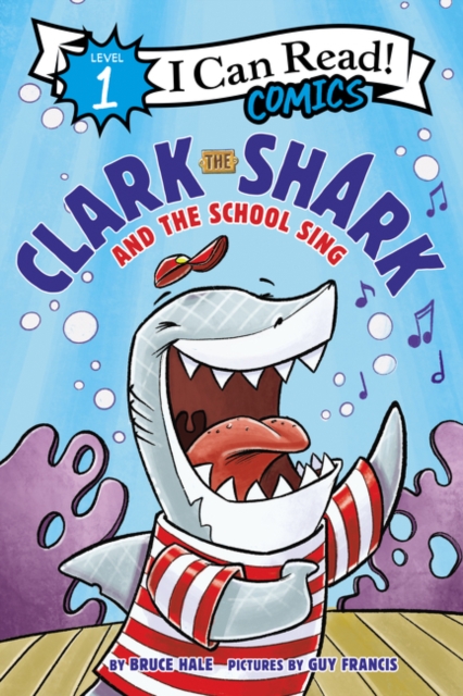 Clark the Shark and the School Sing, Paperback / softback Book