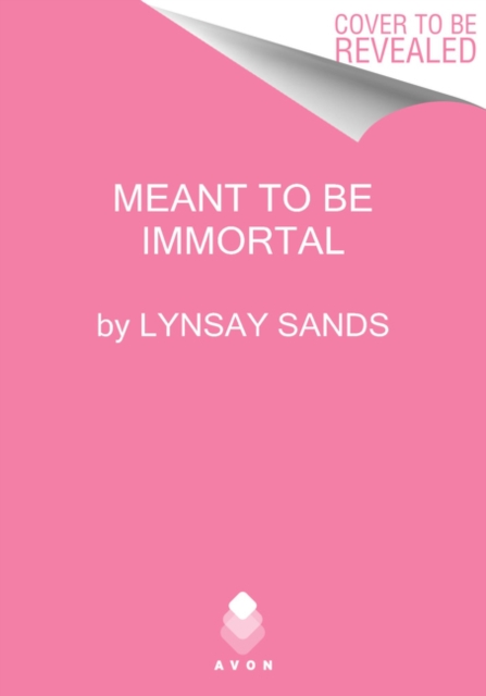 Meant to Be Immortal, Hardback Book