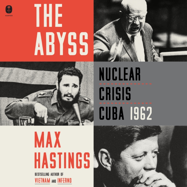 The Abyss : Nuclear Crisis Cuba 1962, eAudiobook MP3 eaudioBook