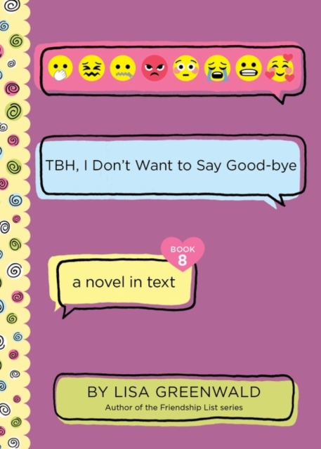 TBH #8: TBH, I Don’t Want to Say Good-bye, Paperback / softback Book