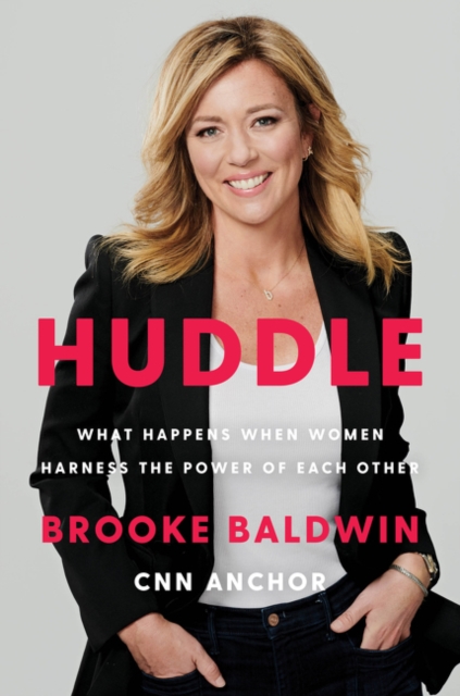 Huddle : How Women Unlock Their Collective Power, Hardback Book
