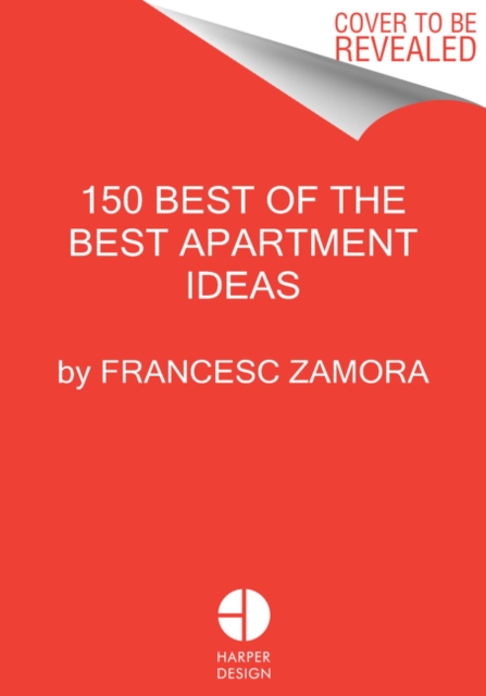 150 Best of the Best Apartment Ideas, Hardback Book