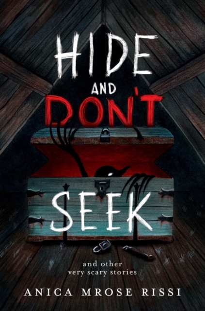 Hide and Don't Seek : And Other Very Scary Stories, Paperback / softback Book
