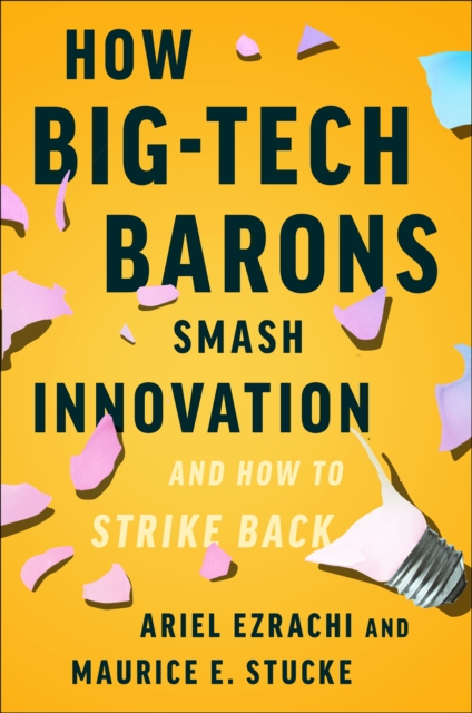 How Big-Tech Barons Smash Innovation-and How to Strike Back, EPUB eBook