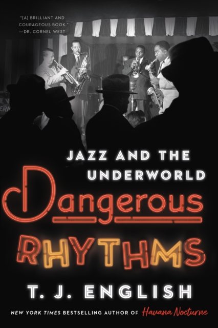 Dangerous Rhythms : Jazz and the Underworld, EPUB eBook