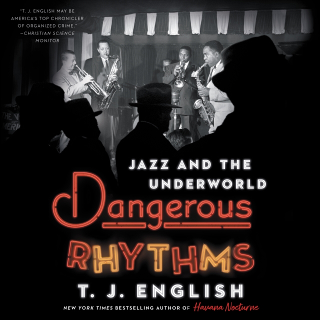 Dangerous Rhythms : Jazz and the Underworld, eAudiobook MP3 eaudioBook