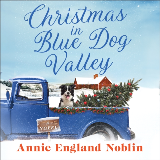 Christmas in Blue Dog Valley : A Novel, eAudiobook MP3 eaudioBook