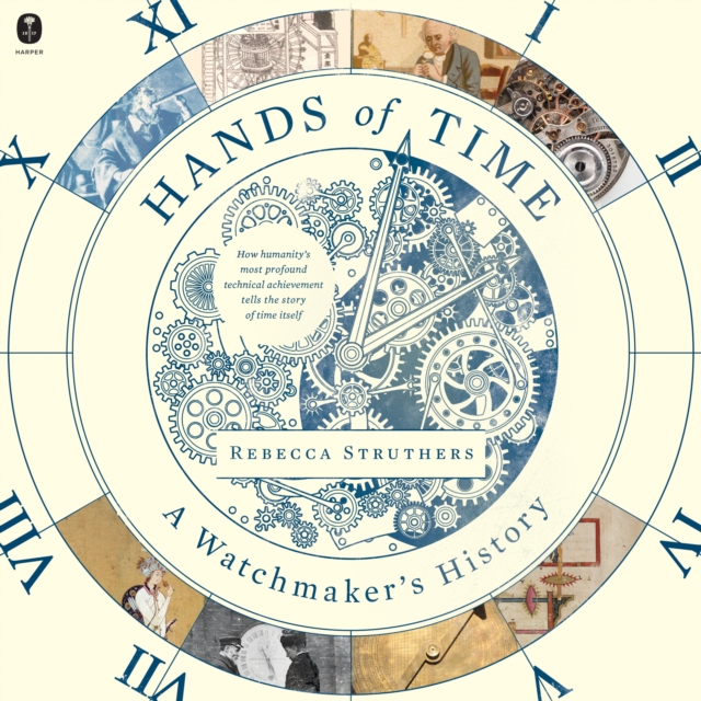 Hands of Time : A Watchmaker's History, eAudiobook MP3 eaudioBook