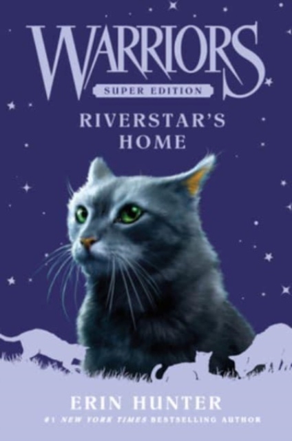 Warriors Super Edition: Riverstar's Home, Hardback Book