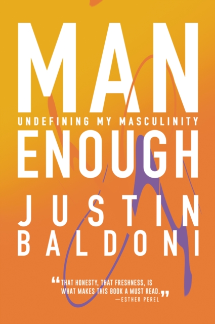 Man Enough : Undefining My Masculinity, EPUB eBook