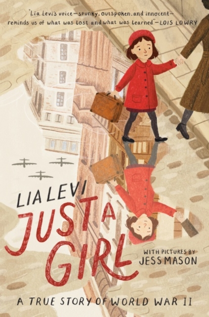 Just a Girl : A True Story of World War II, Hardback Book