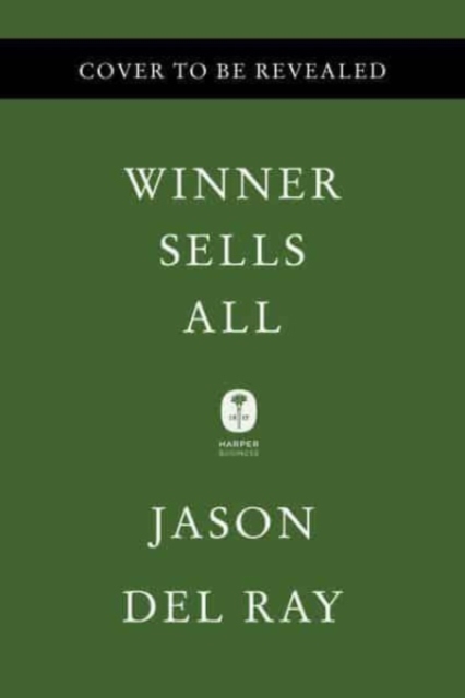 Winner Sells All : Amazon, Walmart, and the Battle for Our Wallets, Hardback Book