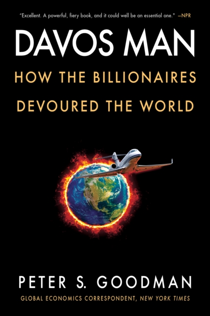 Davos Man : How the Billionaires Devoured the World, EPUB eBook
