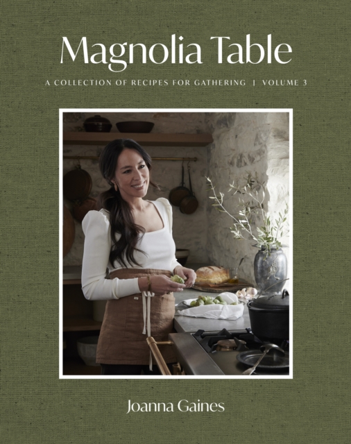 Magnolia Table, Volume 3 : A Collection of Recipes for Gathering, EPUB eBook