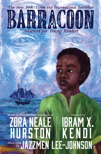 Barracoon: Adapted for Young Readers : The Story of the Last "Black Cargo", EPUB eBook