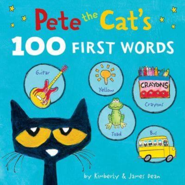 Pete the Cat’s 100 First Words Board Book, Board book Book