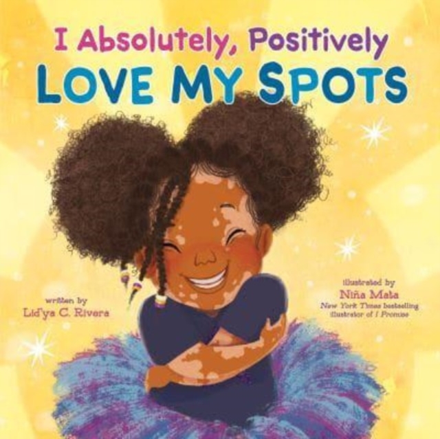 I Absolutely, Positively Love My Spots, Hardback Book