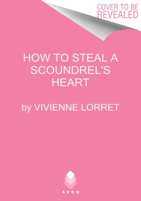 How to Steal a Scoundrel's Heart, Paperback / softback Book
