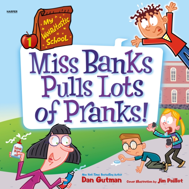 My Weirdtastic School #1: Miss Banks Pulls Lots of Pranks!, eAudiobook MP3 eaudioBook