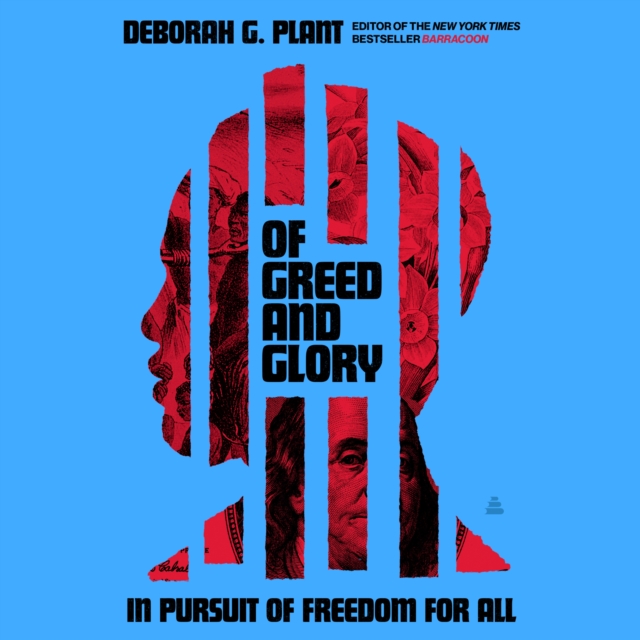 Of Greed and Glory : In Pursuit of Freedom for All, eAudiobook MP3 eaudioBook