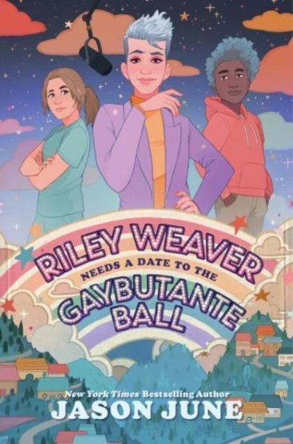 Riley Weaver Needs a Date to the Gaybutante Ball, Hardback Book