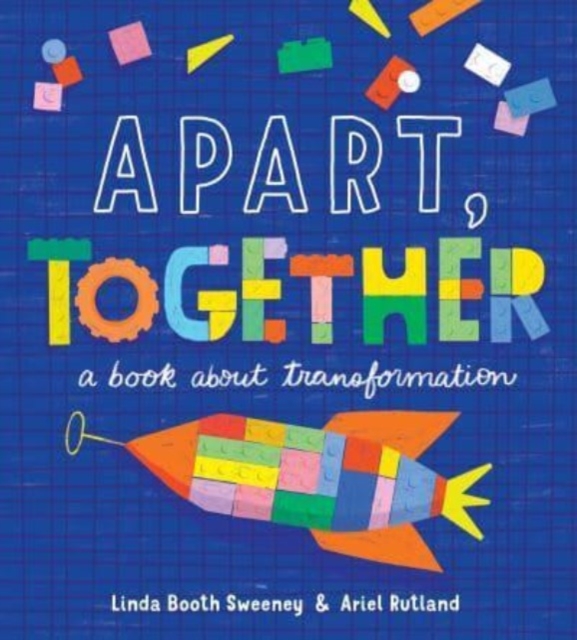 Apart, Together : A Book about Transformation, Hardback Book
