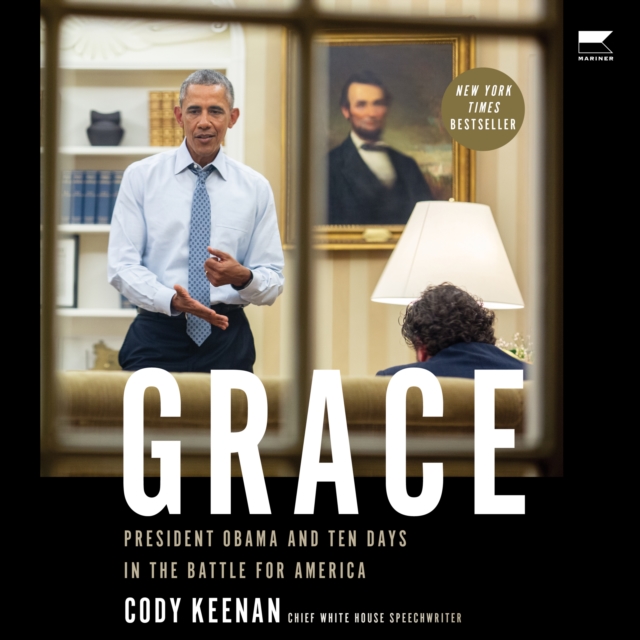 Grace : President Obama and Ten Days in the Battle for America, eAudiobook MP3 eaudioBook