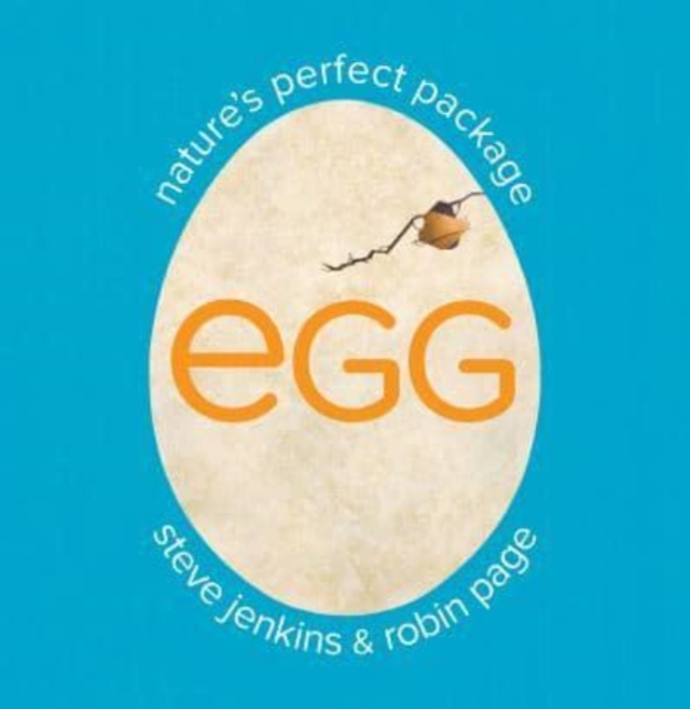 Egg: Nature's Perfect Package, Paperback / softback Book